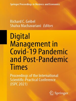cover image of Digital Management in Covid-19 Pandemic and Post-Pandemic Times